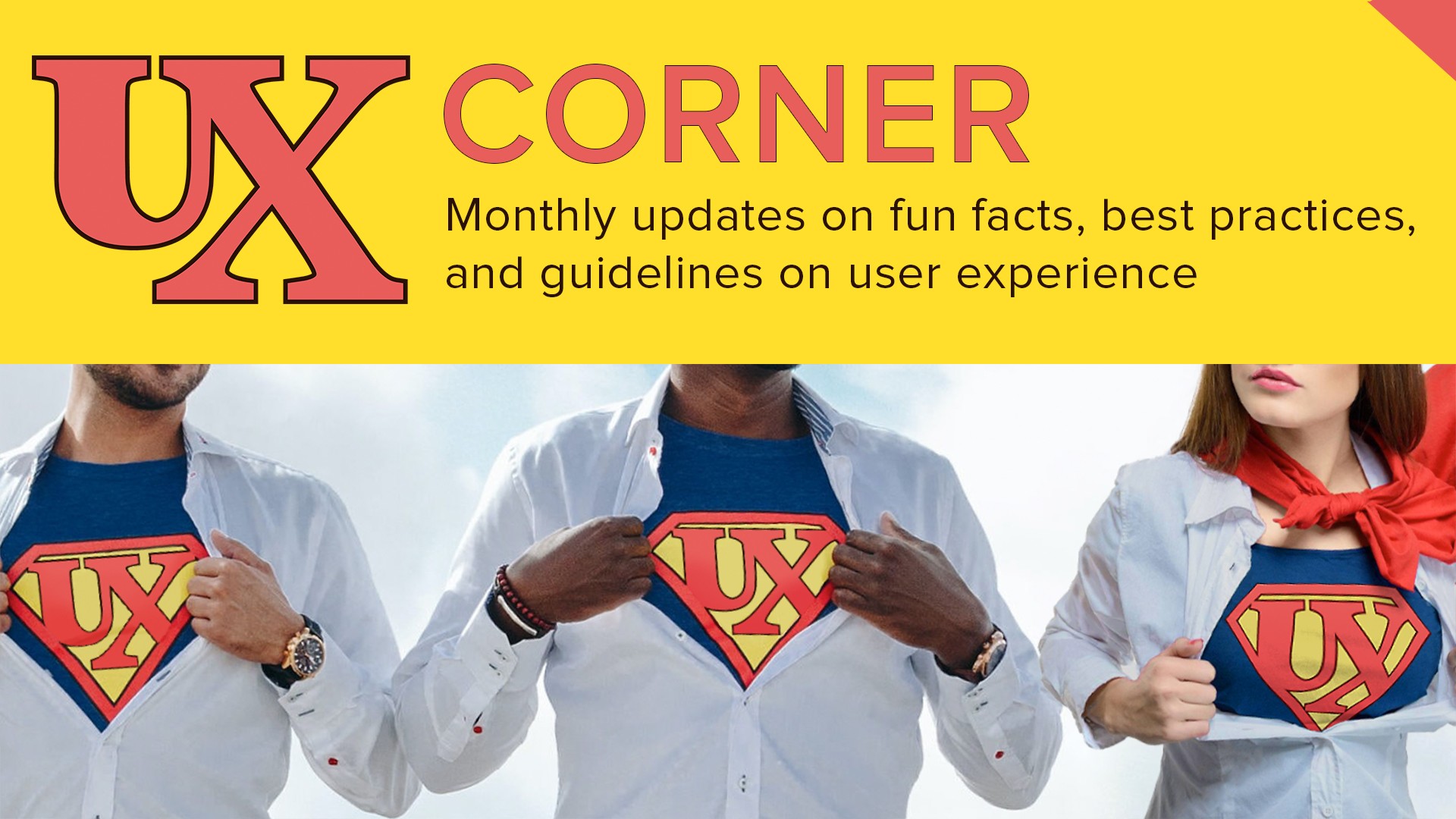 3 UX Corner superheroes
